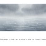 Bible Verses for Gods Plan: Scriptures to Guide Your Life and Purpose